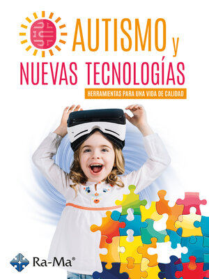 cover image of Autismo y Nuevas Tecnologías. Herramientas para una vida de calidad